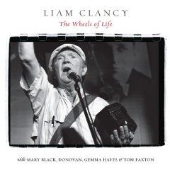 Liam Clancy, The Wheels of Life