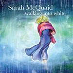 Sarah McQuaid: Walking into White