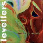 Levellers: Mouth to Mouth