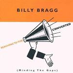 Billy Bragg: Reaching to the Converted