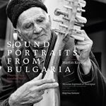 Sounds Portraits from Bulgaria: A Journey to a Vanished World