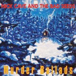 Nick Cave: Murder Ballads