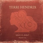 Terri Hendrix: Who Is Ann