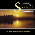 Music & Song of Scotland: Top Scottish Singers and Musicians