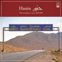 Hanin: Field Recordings In Syria 2008​/​2009