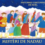 Pastorale Gasconne De Noël: Misteri de Nadau
