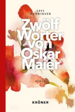 Zwölf Wörter von Oskar Maier